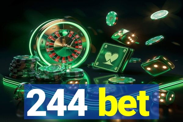 244 bet